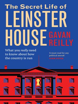 cover image of The Secret Life of Leinster House